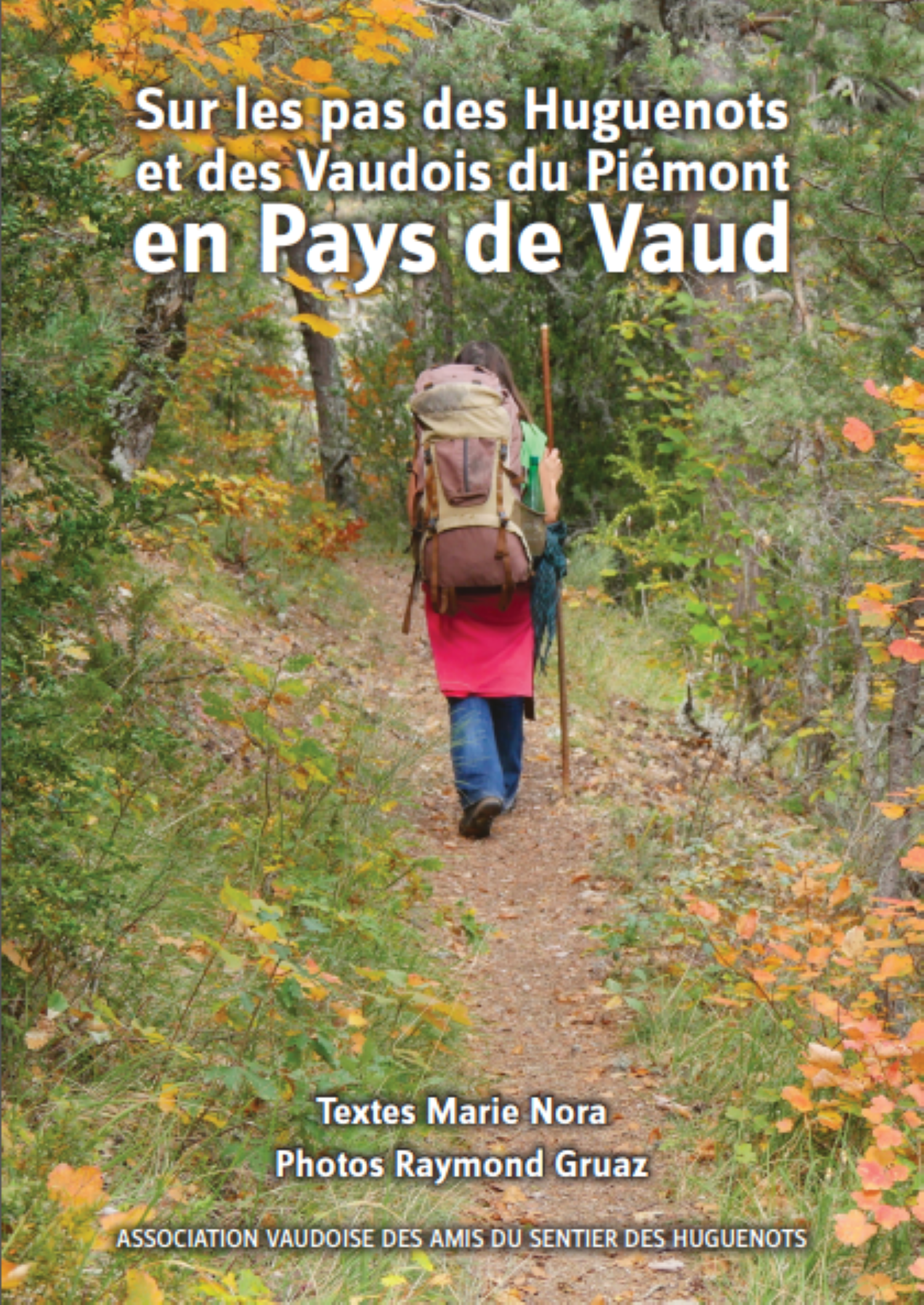 brochure «Huguenots du Dauphiné et Vaudois du Piémont,
                histoire d’un exode»